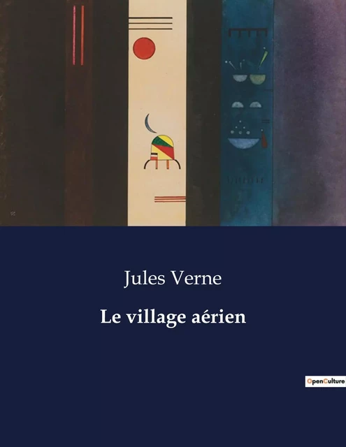 Le village aérien - Jules Verne - CULTUREA