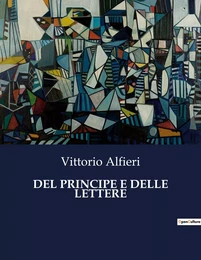 DEL PRINCIPE E DELLE LETTERE