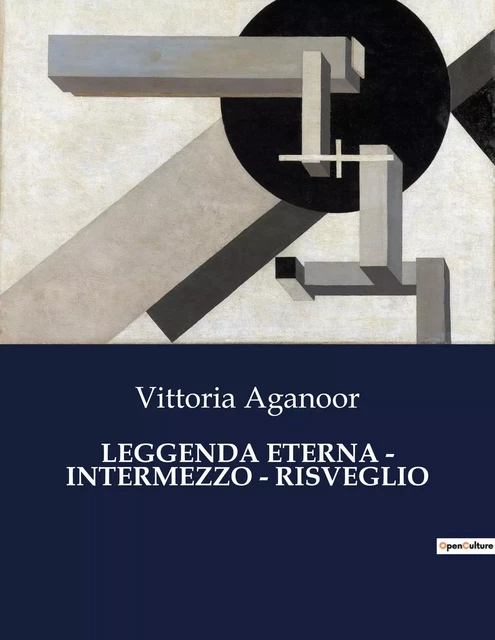 LEGGENDA ETERNA - INTERMEZZO - RISVEGLIO - Vittoria Aganoor - CULTUREA