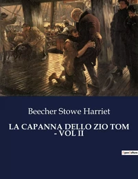 LA CAPANNA DELLO ZIO TOM - VOL II