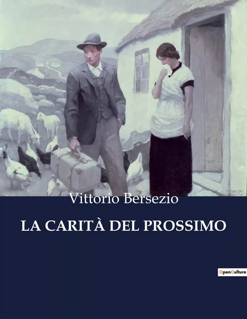 LA CARITÀ DEL PROSSIMO - Vittorio Bersezio - CULTUREA