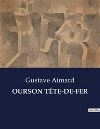 OURSON TÊTE-DE-FER