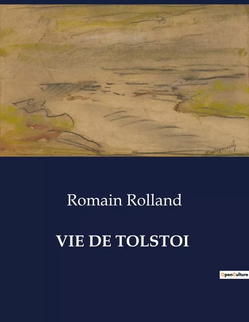 VIE DE TOLSTOI - Romain Rolland - CULTUREA