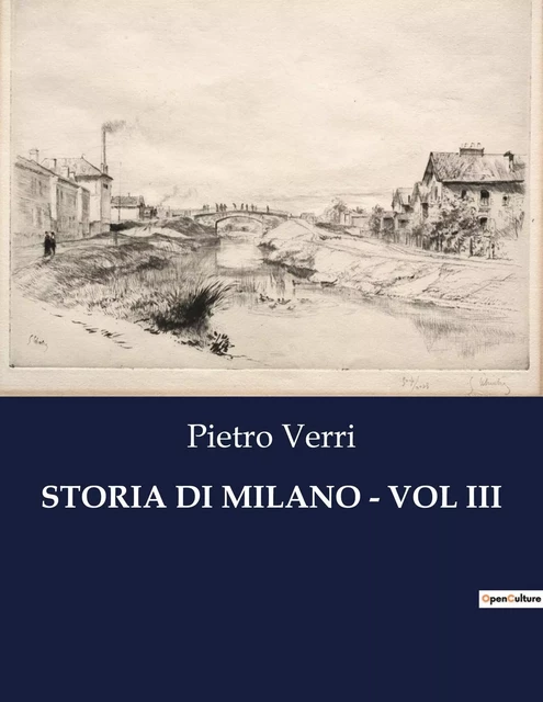 STORIA DI MILANO - VOL III - Pietro Verri - CULTUREA