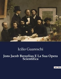 Jons Jacob Berzelius E La Sua Opera Scientifica