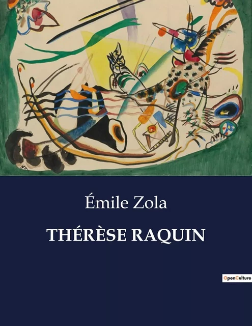 THÉRÈSE RAQUIN - Émile Zola - CULTUREA