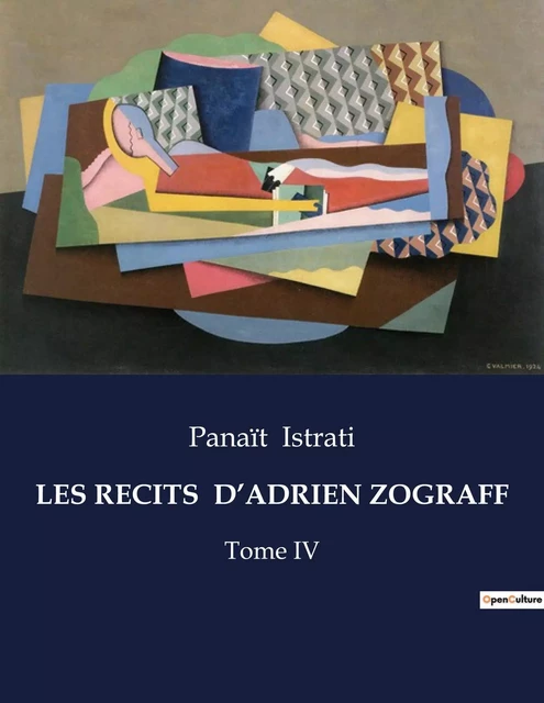 LES RECITS  D'ADRIEN ZOGRAFF - Panait Istrati - CULTUREA