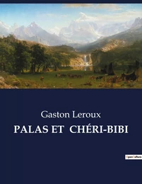 PALAS ET  CHÉRI-BIBI