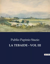 LA TEBAIDE - VOL III