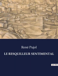 LE RESQUILLEUR SENTIMENTAL