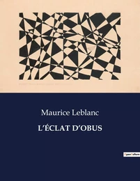 L'ÉCLAT D'OBUS