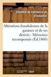 Altérations frauduleuses de la garance et de ses dérivés : Mémoires récompensés au concours