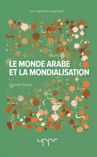 Le monde arabe et la mondialisation - Hamdi Nabli - UPPR