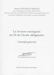 LA LECTURE ENSEIGNEE AU FIL DE L'ECOLE OBLIGATOIRE