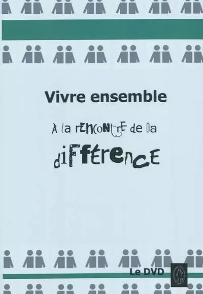 VIVRE ENSEMBLE, A LA RENCONTRE DE LA DIFFERENCE -  - PU NAMUR