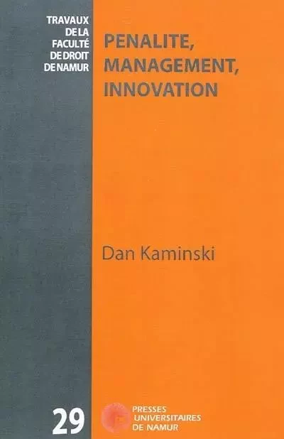 PENALITE, MANAGEMENT, INNOVATION -  Kaminski d. - PU NAMUR