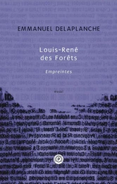 Louis-René des Forêts, Empreintes