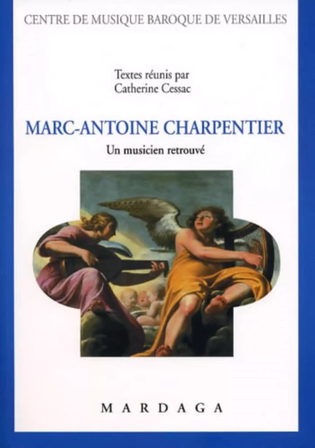 Marc-Antoine Charpentier - Catherine Cessac - MARDAGA PIERRE