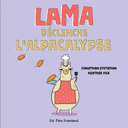 LAMA DÉCLENCHE L'ALPACALYPSE