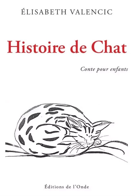 HISTOIRE DE CHAT -  VALENCIC ELISABETH - ONDE