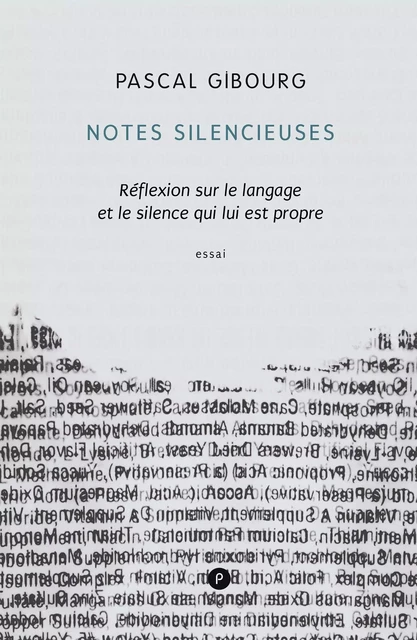 Notes silencieuses - Pascal Gibourg - PUBLIE NET