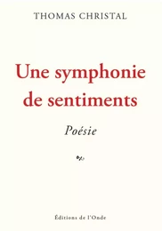 UNE SYMPHONIE DE SENTIMENTS