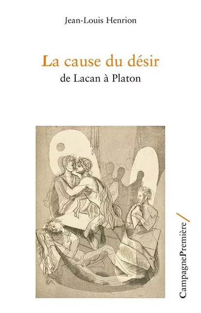 La cause du désir -  Henrion jean-louis - CAMPAGNE PREM