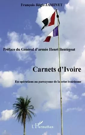 Carnets d'Ivoire - Francois-regis Jaminet - Editions L'Harmattan