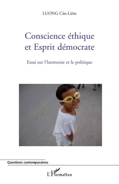 Conscience éthique et Esprit démocrate - Cân-Liêm Luong - Editions L'Harmattan