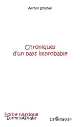 Chroniques d'un pays improbable