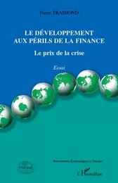 Le développement aux périls de la finance