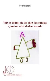 Voix et estime de soi chez les enfants ayant un vécu d'abus sexuels