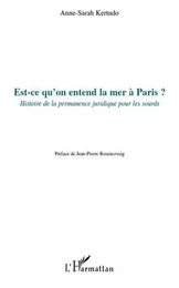 Est-ce qu'on entend la mer à Paris ?