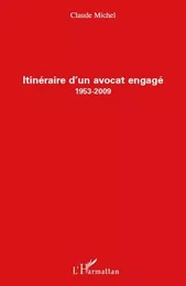 Itinéraire d'un avocat engagé (1953-2009)