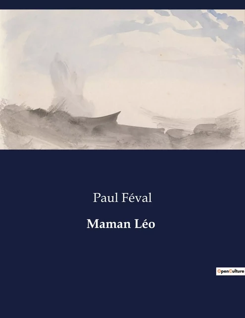 Maman Léo - Paul Féval - CULTUREA