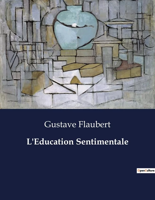 L'Education Sentimentale - Gustave Flaubert - CULTUREA