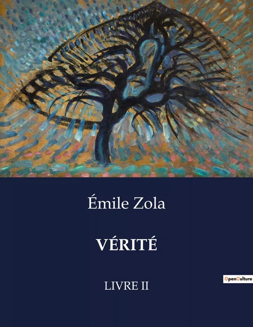 VÉRITÉ - Émile Zola - CULTUREA