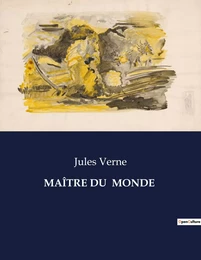 MAÎTRE DU  MONDE