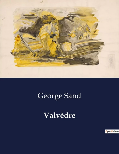 Valvèdre - George Sand - CULTUREA