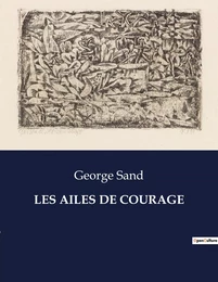 LES AILES DE COURAGE