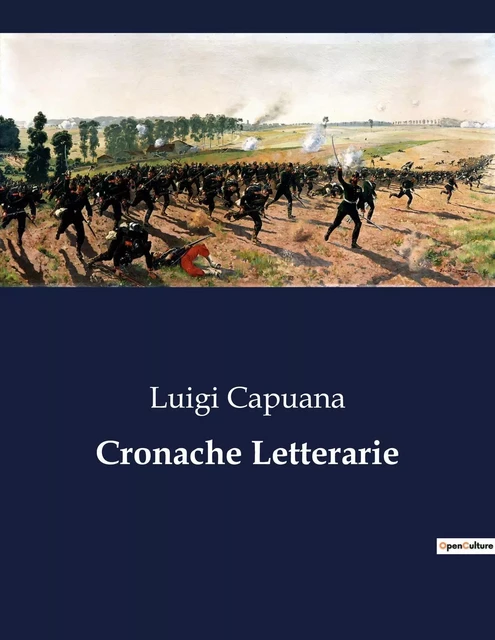 Cronache Letterarie - Luigi Capuana - CULTUREA