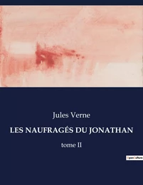 LES NAUFRAGÉS DU JONATHAN