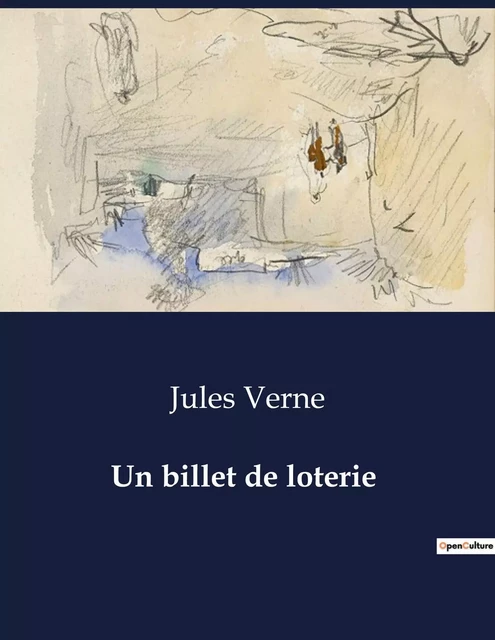 Un billet de loterie - Jules Verne - CULTUREA