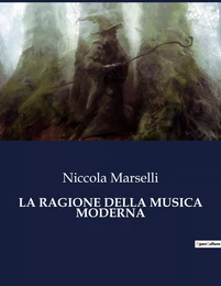 LA RAGIONE DELLA MUSICA MODERNA