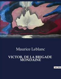 VICTOR, DE LA BRIGADE  MONDAINE