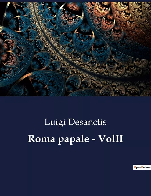 Roma papale - VolII - Luigi Desanctis - CULTUREA