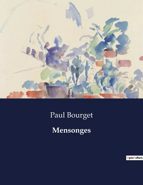 Mensonges - Paul Bourget - CULTUREA