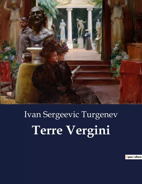 Terre Vergini - Ivan Sergeevic Turgenev - CULTUREA