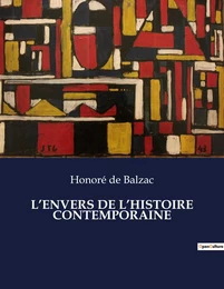 L'ENVERS DE L'HISTOIRE CONTEMPORAINE