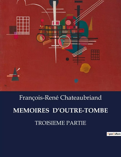 MEMOIRES  D'OUTRE-TOMBE - François-René Chateaubriand - CULTUREA